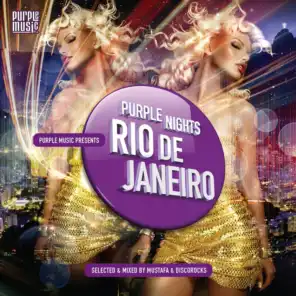 Purple Nights: Rio De Janeiro (Selected & Mixed by Mustafa & Discorocks)