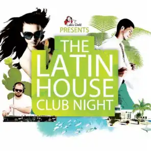 The Latin House Club Night