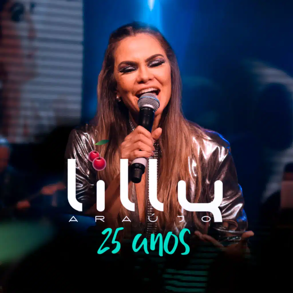 Tbt Lilly Araújo 25 Anos (Ao Vivo)