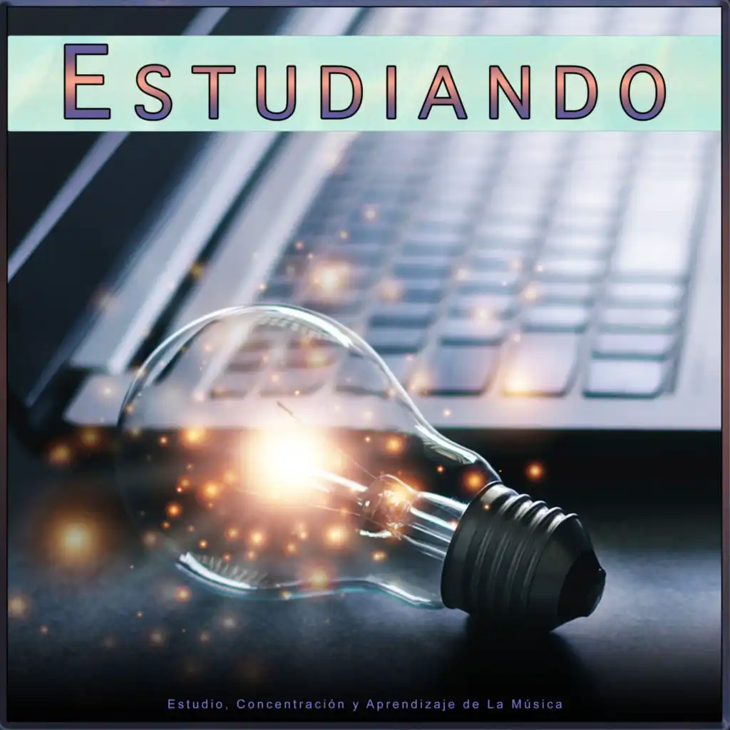 Estudiando: Estudio, Concentración y Aprendizaje de La Música