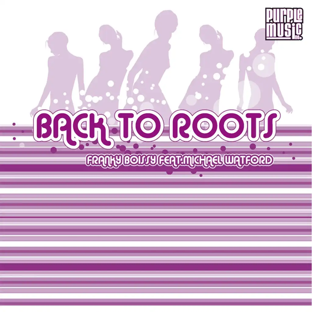 Back to Roots (Original Mix) [ft. Michael Watford]