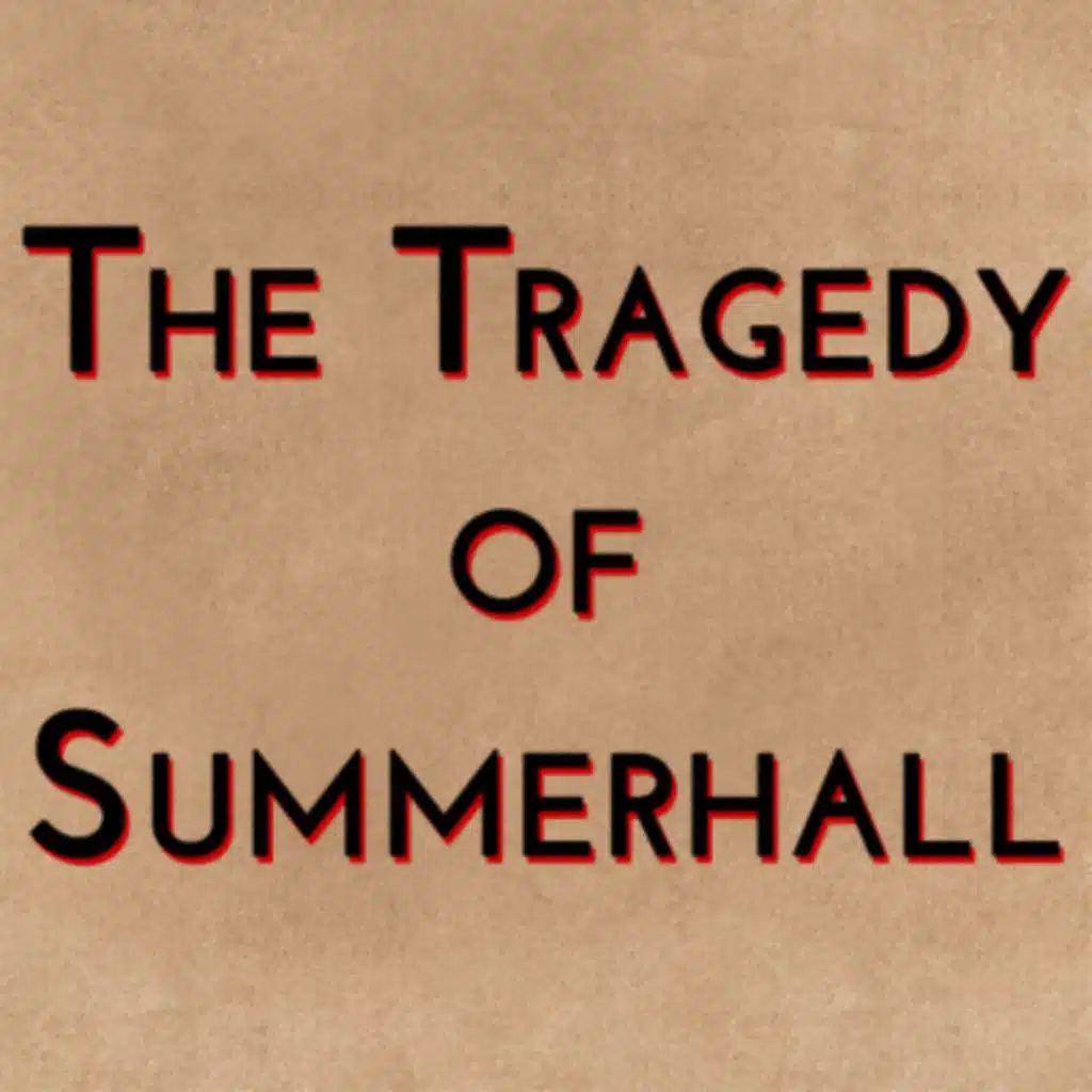 The Tragedy of Summerhall