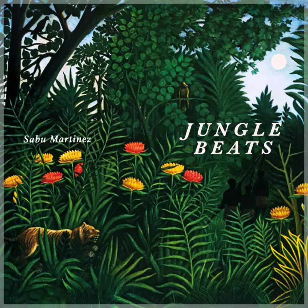 Jungle Beats - Sabu Martinez Exotique Percussions