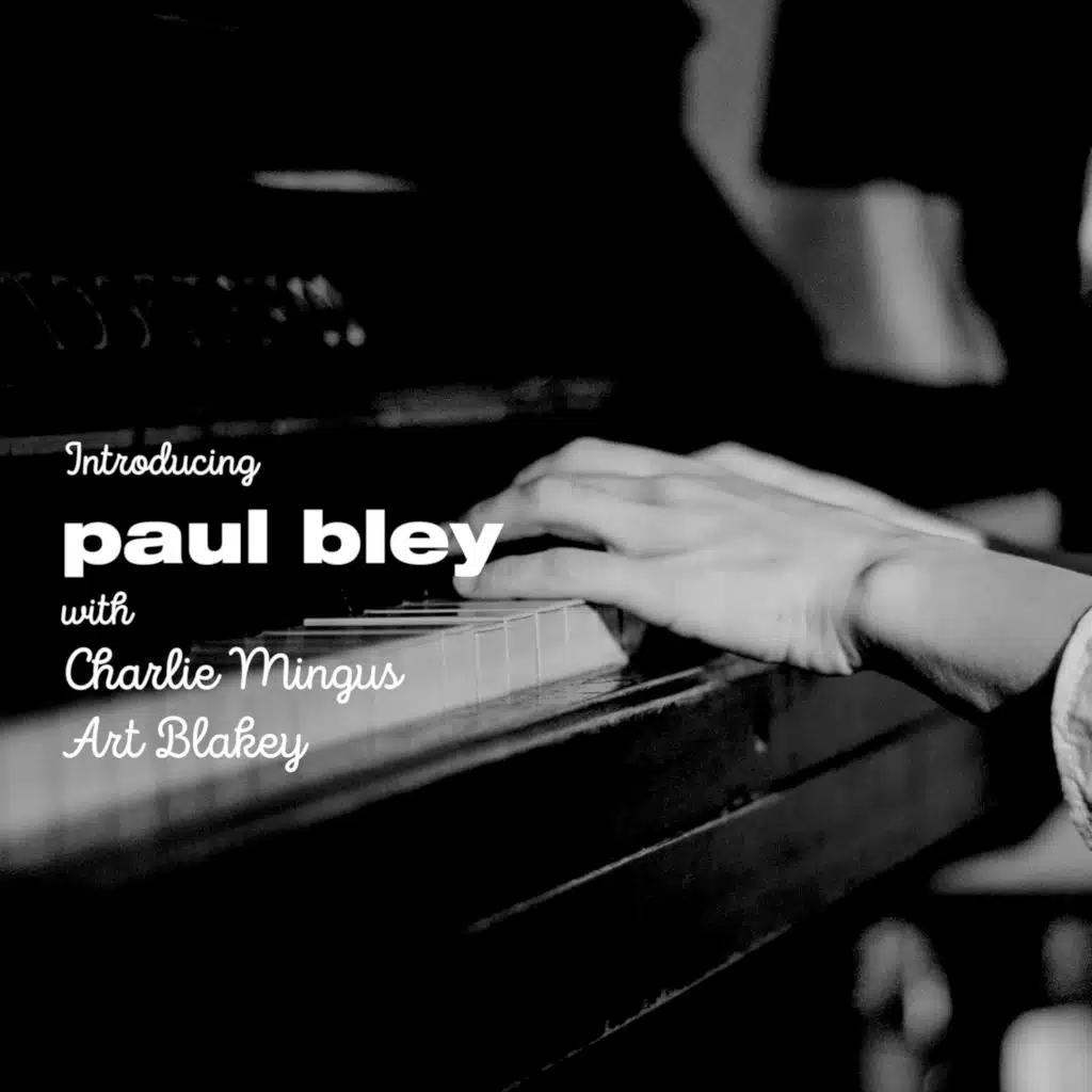 Introducing Paul Bley