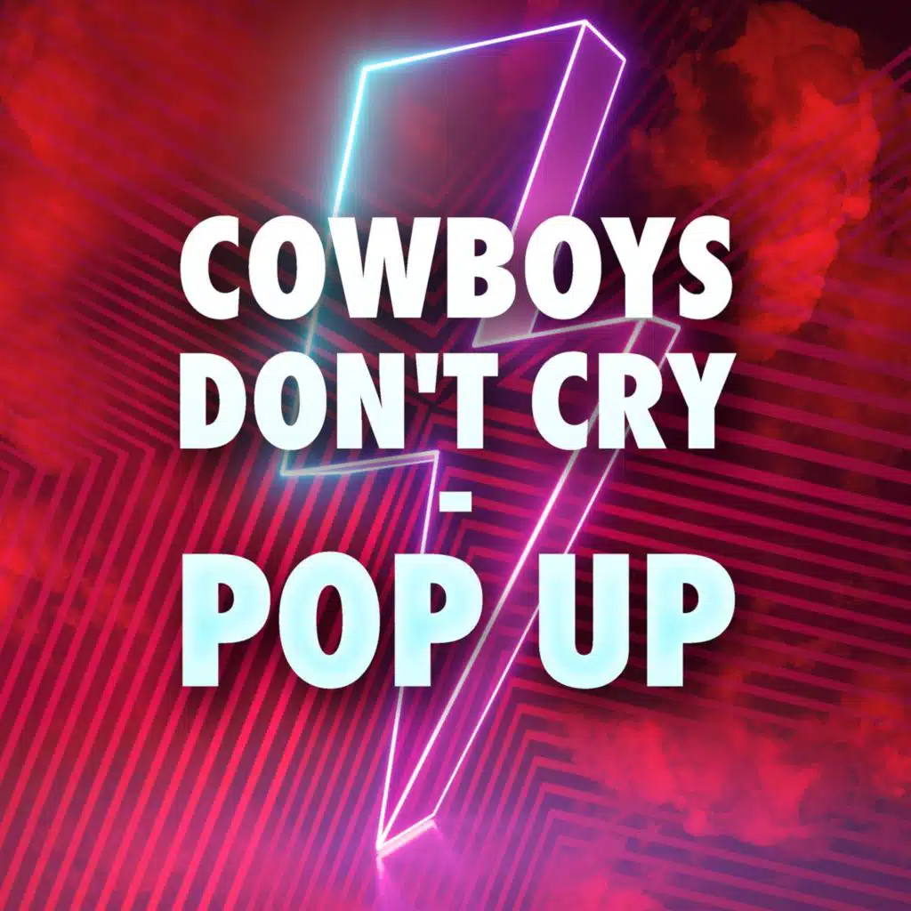 Cowboys Don't Cry - Pop Up