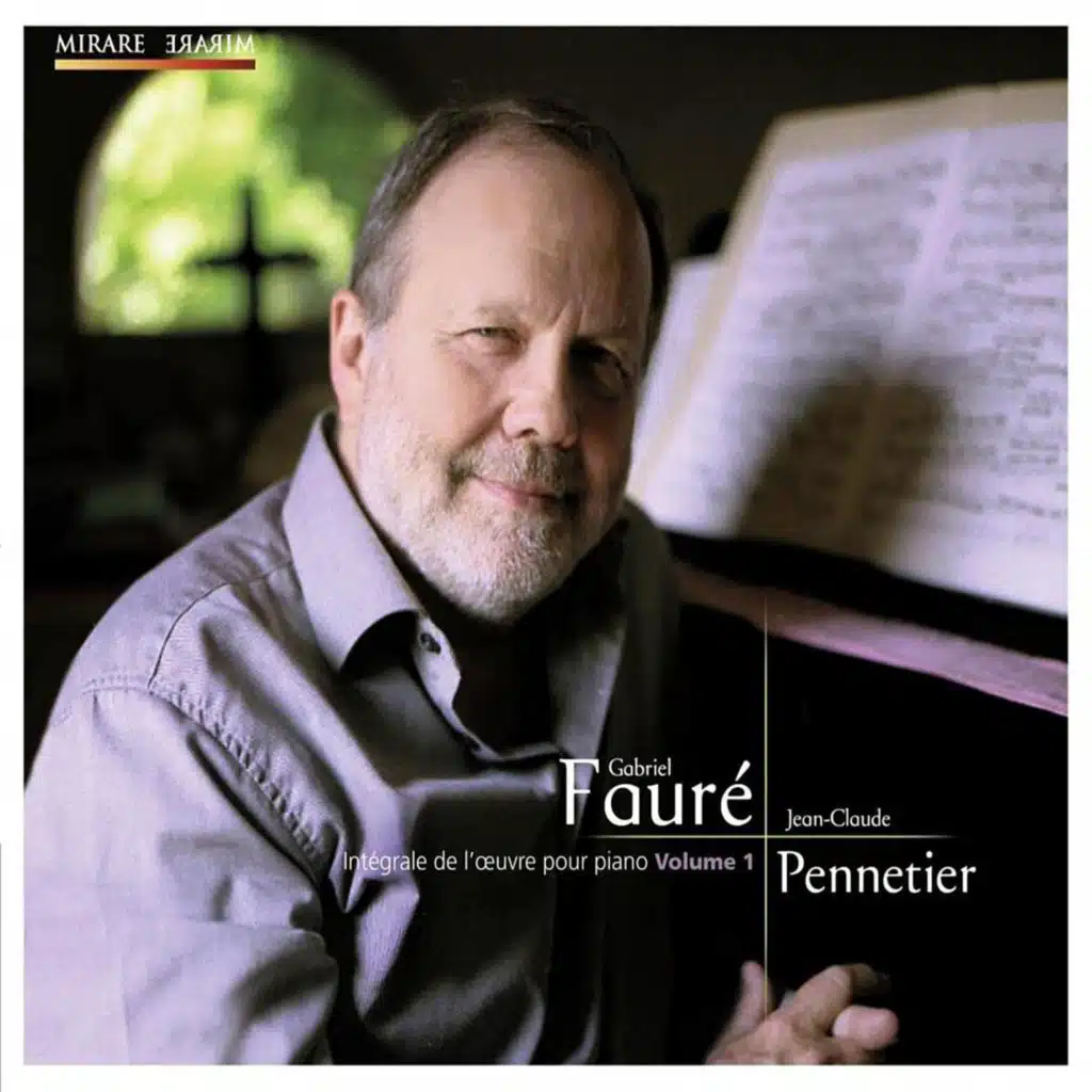 Fauré: Intégrale de l'œuvre pour piano, Vol. 1