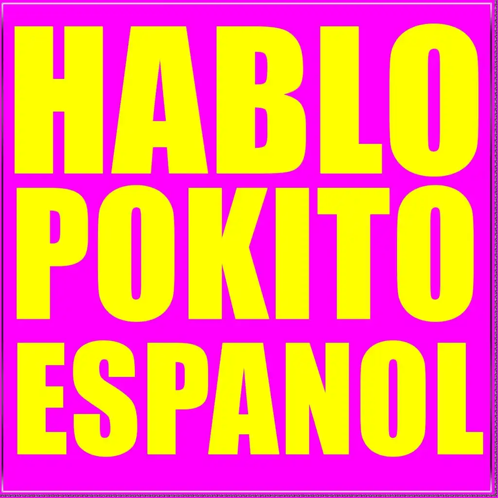 Hablo Pokito Espanol (Radio Edit)
