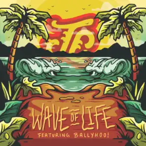 Wave of Life (feat. Ballyhoo!, Howi Spangler & Donald Spangler)