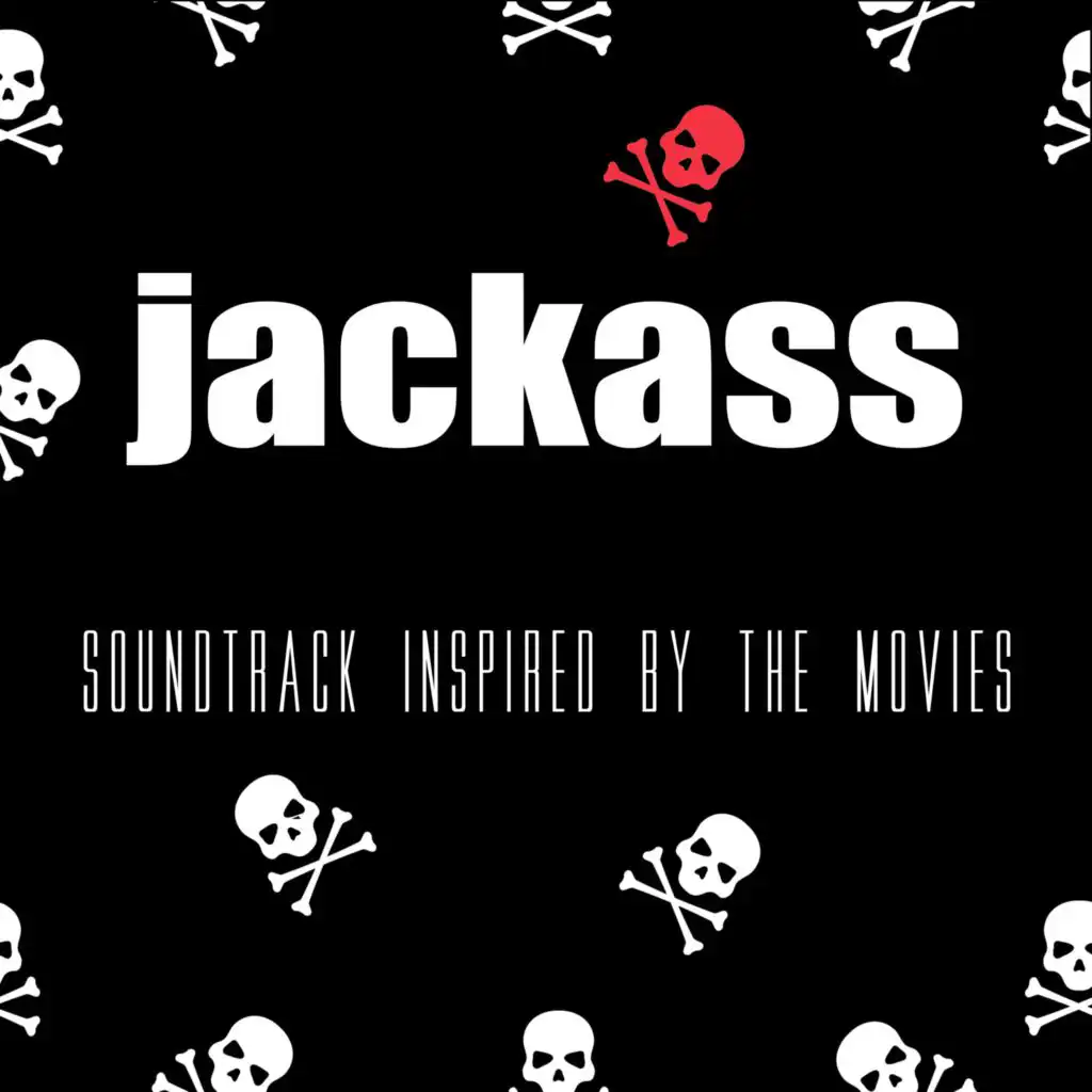 Jackass Soundtrack (Inspired By The Movies)
