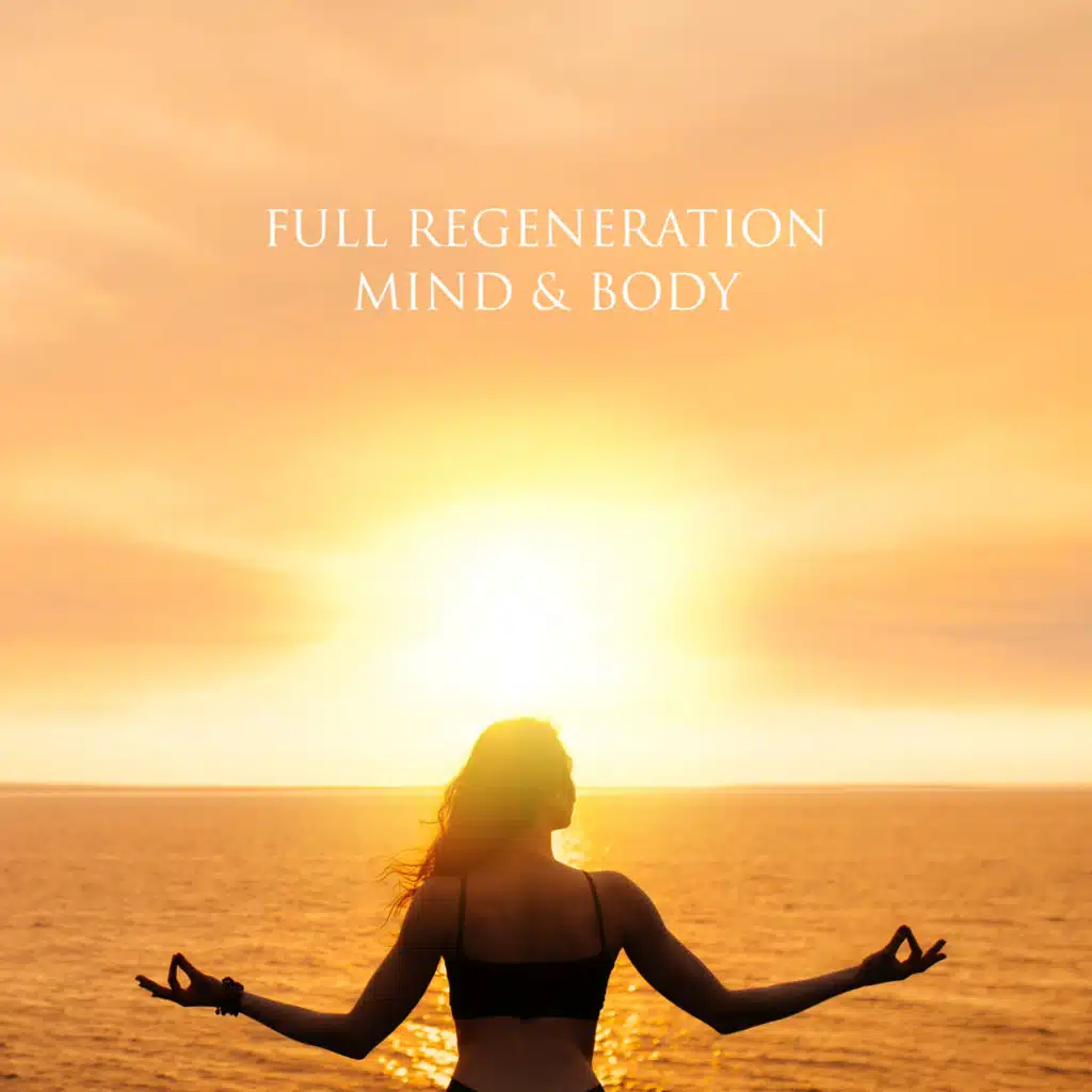 Full Regeneration Mind & Body