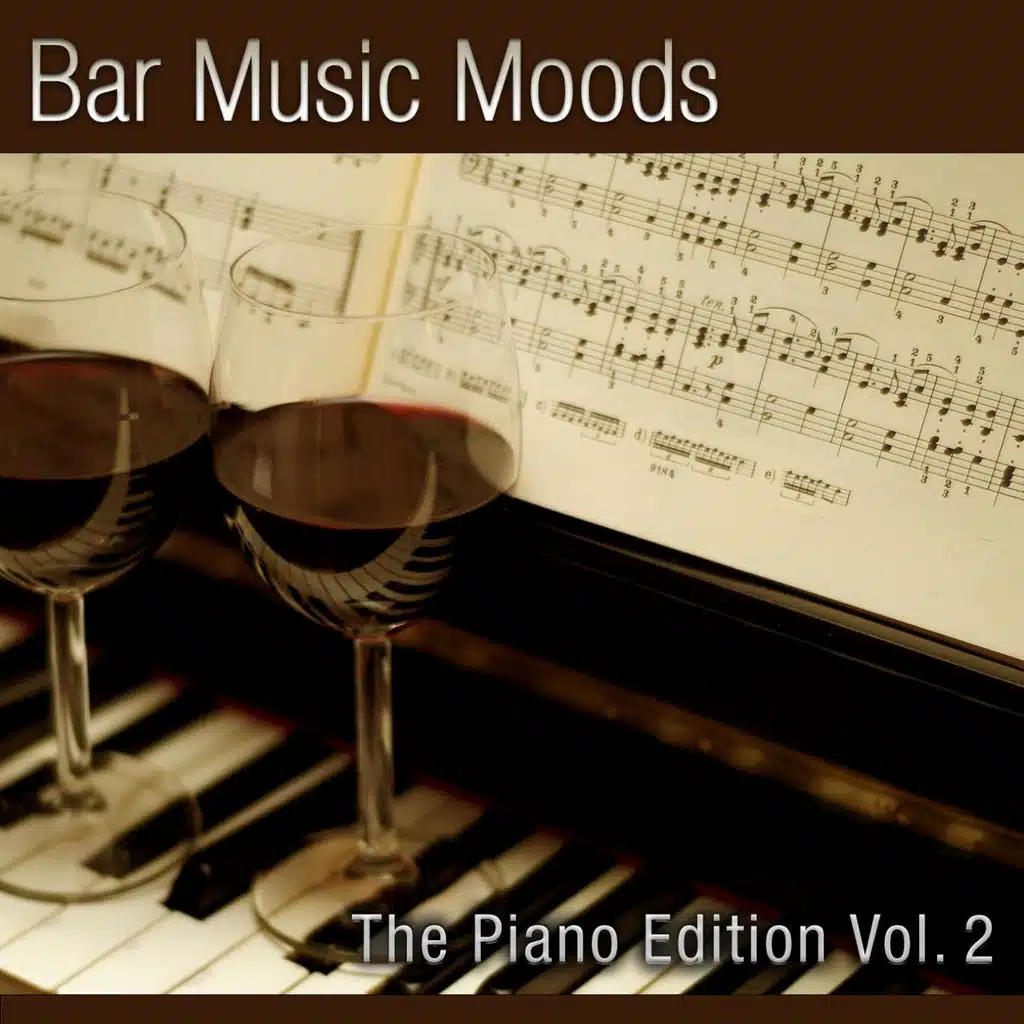 Bar Music Moods - The Piano Edition Vol. 2
