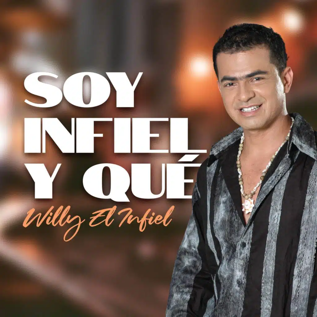 Soy Infiel y Qué