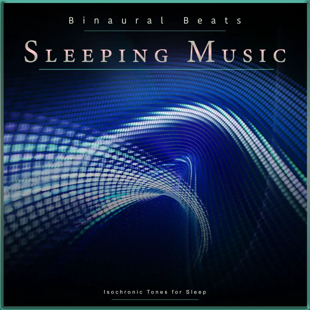 Binaural Beats Sleeping Music: Isochronic Tones for Sleep