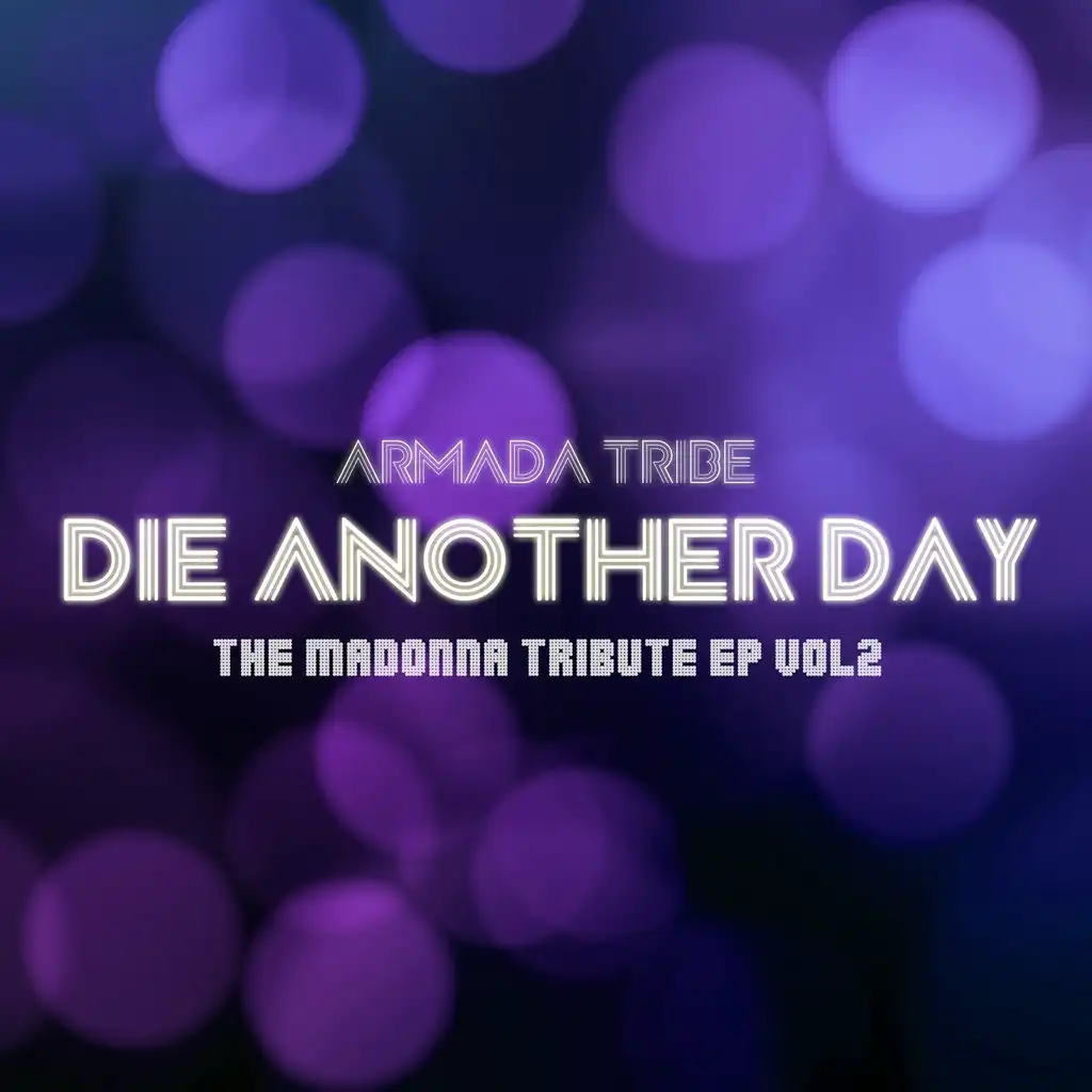 Die Another Day : The Madonna Tribute, Vol. 2