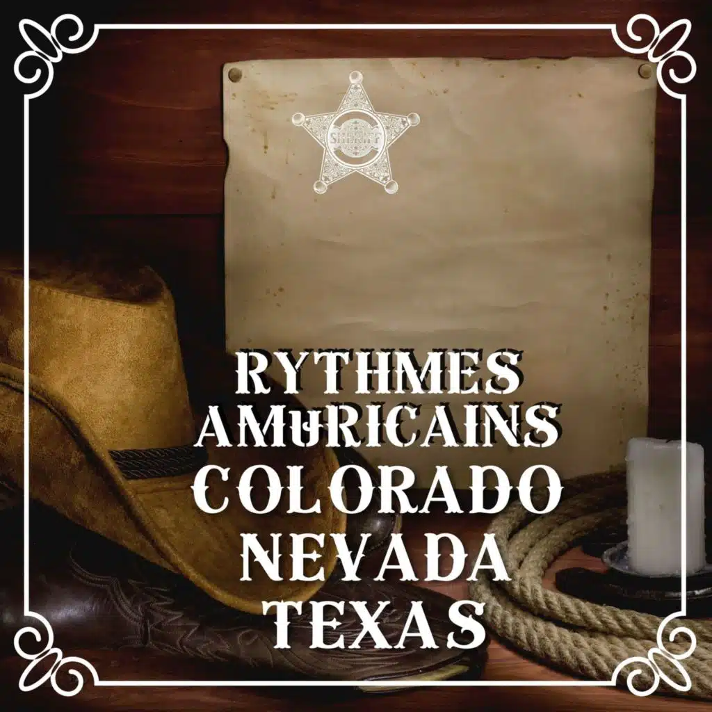 Rythmes américains du Colorado, du Nevada et du Texas