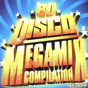 80 Disco Megamix Compilation Vol. 2