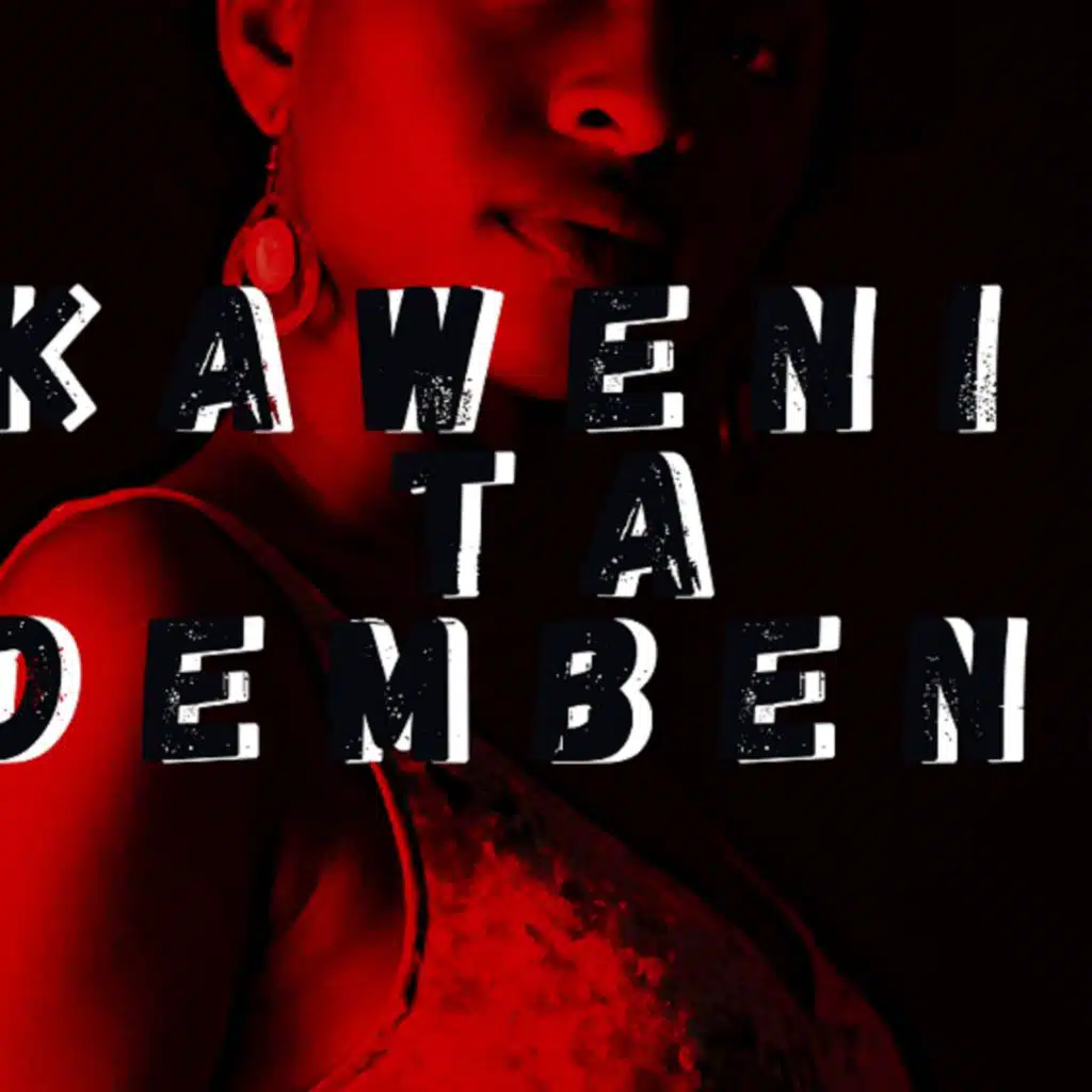 Kawéni Ta Dembéni (feat. GHETTO BOY)