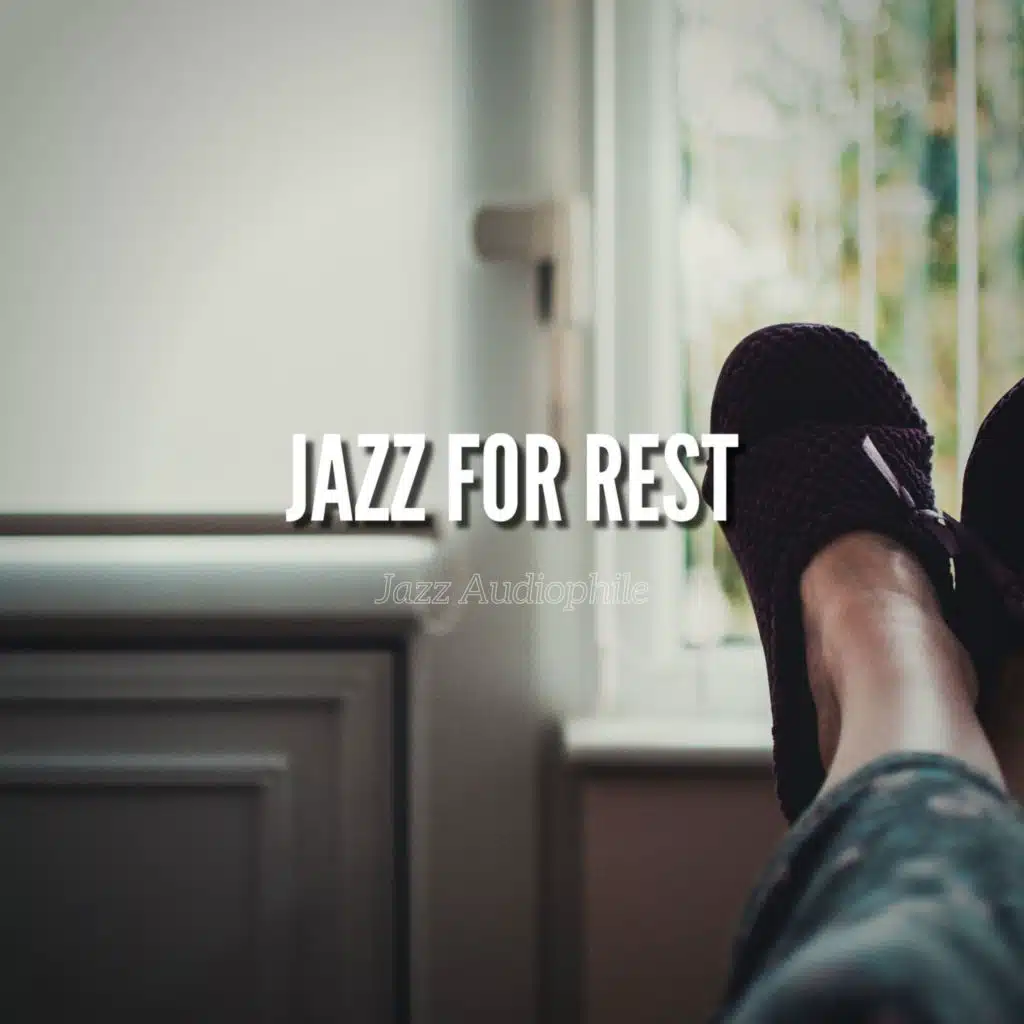 Jazz for Rest (Soft Background Instrumental Music)