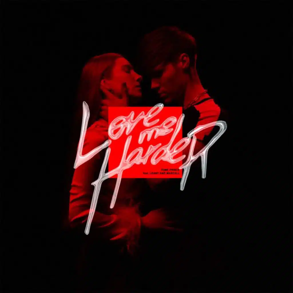 Love Me Harder (feat. LENNY & Marcell)