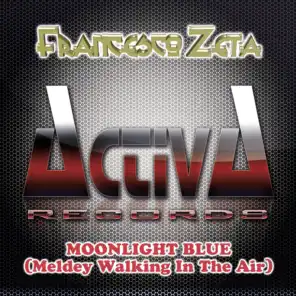 Moonlight Blue (Medley Walking In the Air) (Activator Remix)