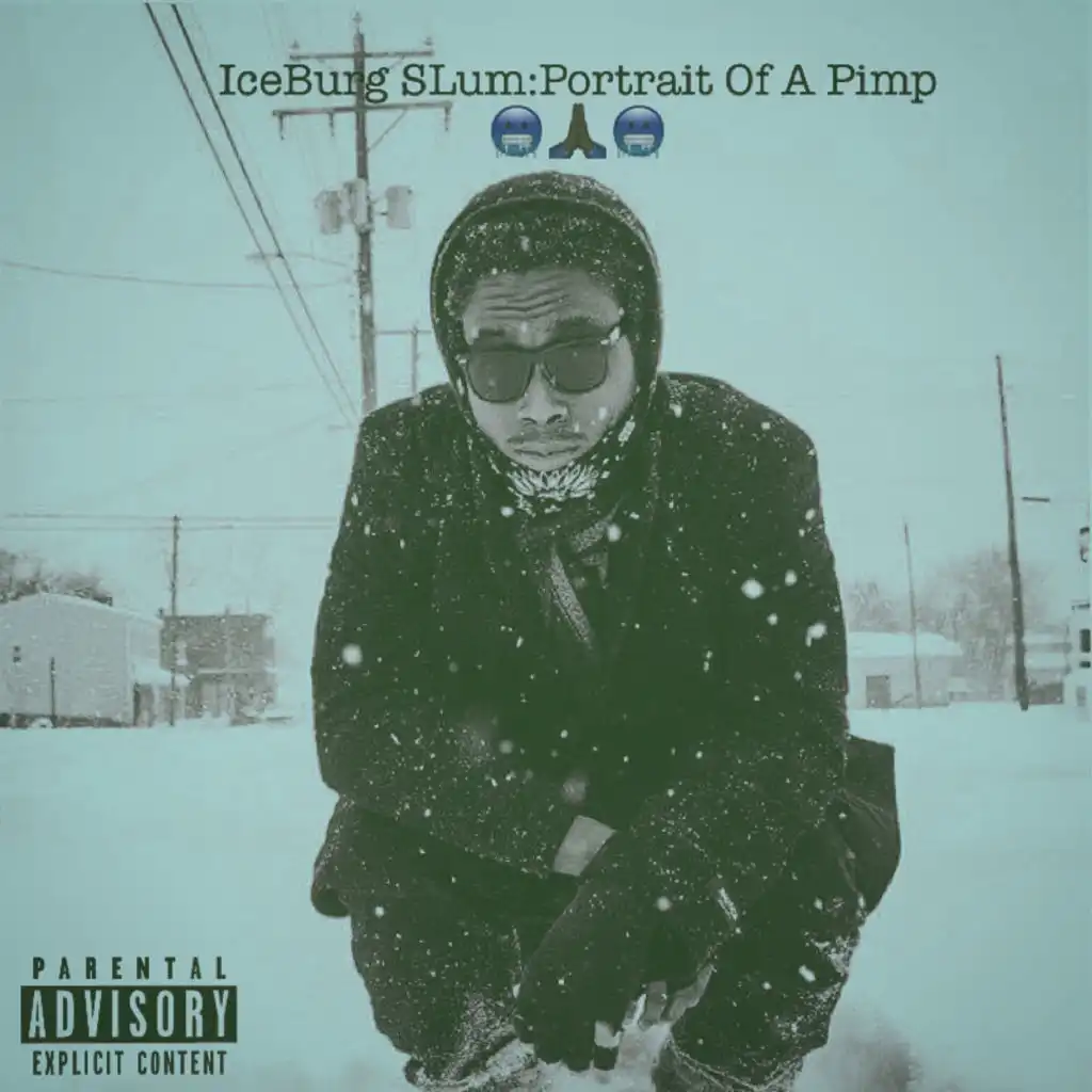 IceBurg Slum: Portrait of a Pimp