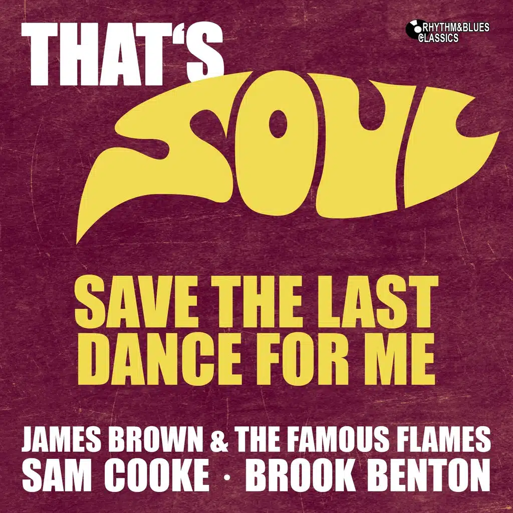 Save the Last Dance for Me (That' Soul)