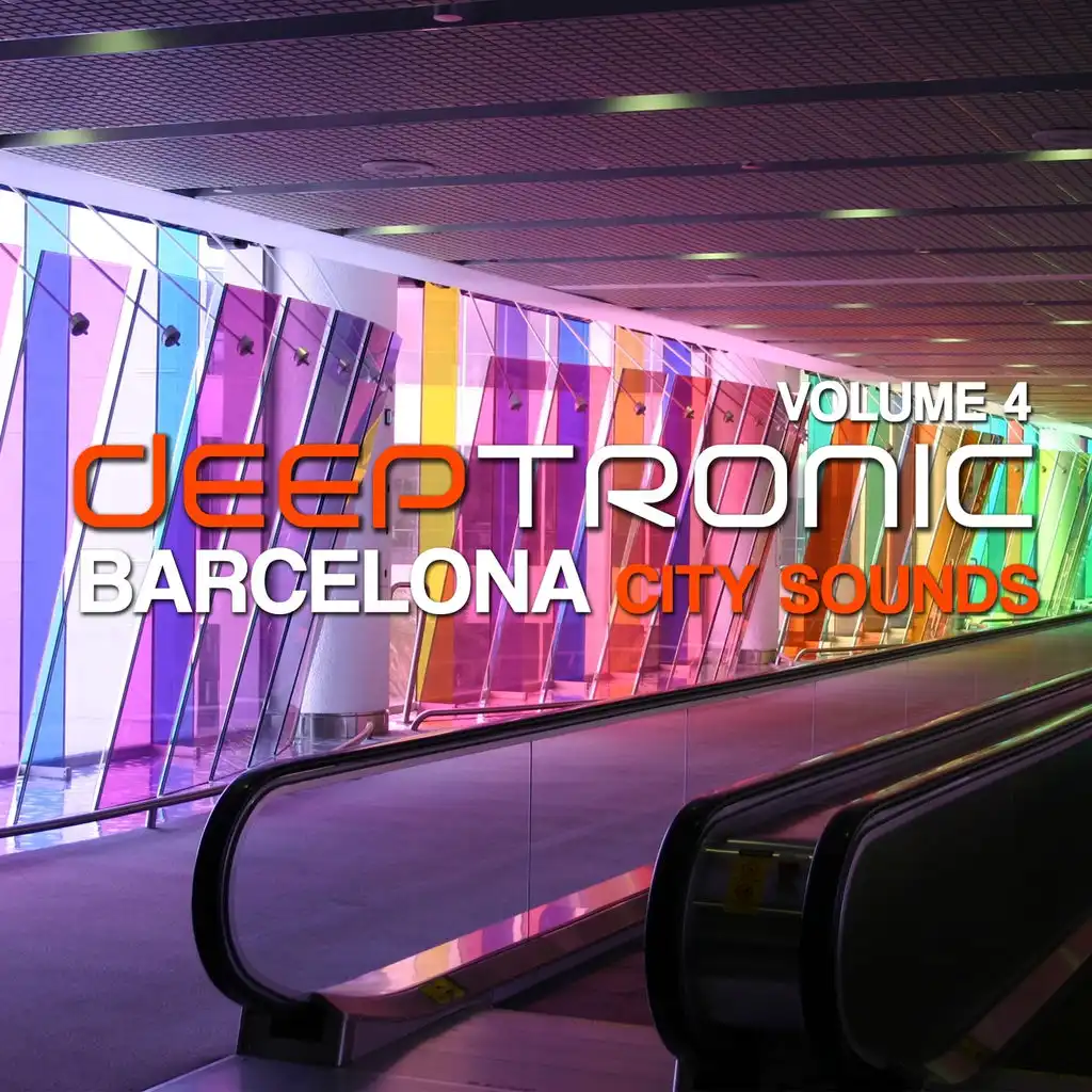 Deeptronic (Barcelona City Sounds, Vol. 4)