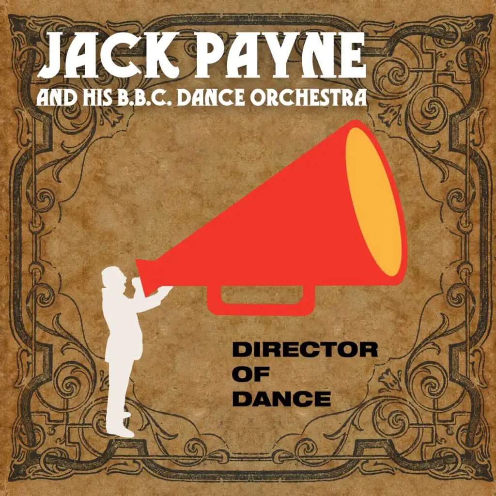 Jack Payne and His B.B.C. Dance Orchestra