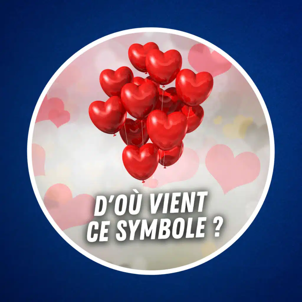 D'où vient le symbole cœur ? ❤