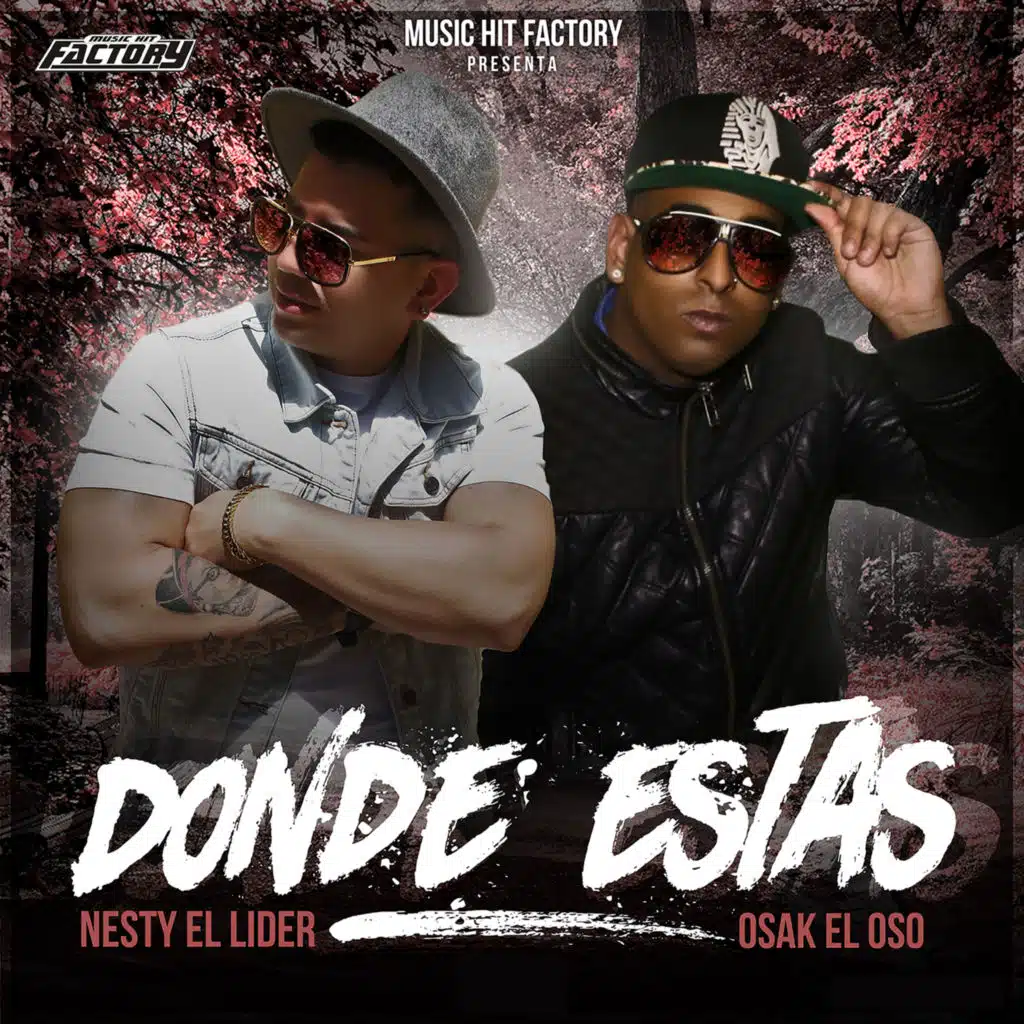 Nesty El Lider & Osak El Oso
