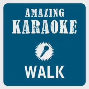 Walk (Karaoke Version) (Originally Performed By Kwabs)