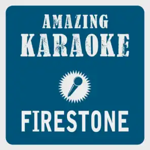 Firestone (Karaoke Version) (Originally Performed By Kygo & Conrad)