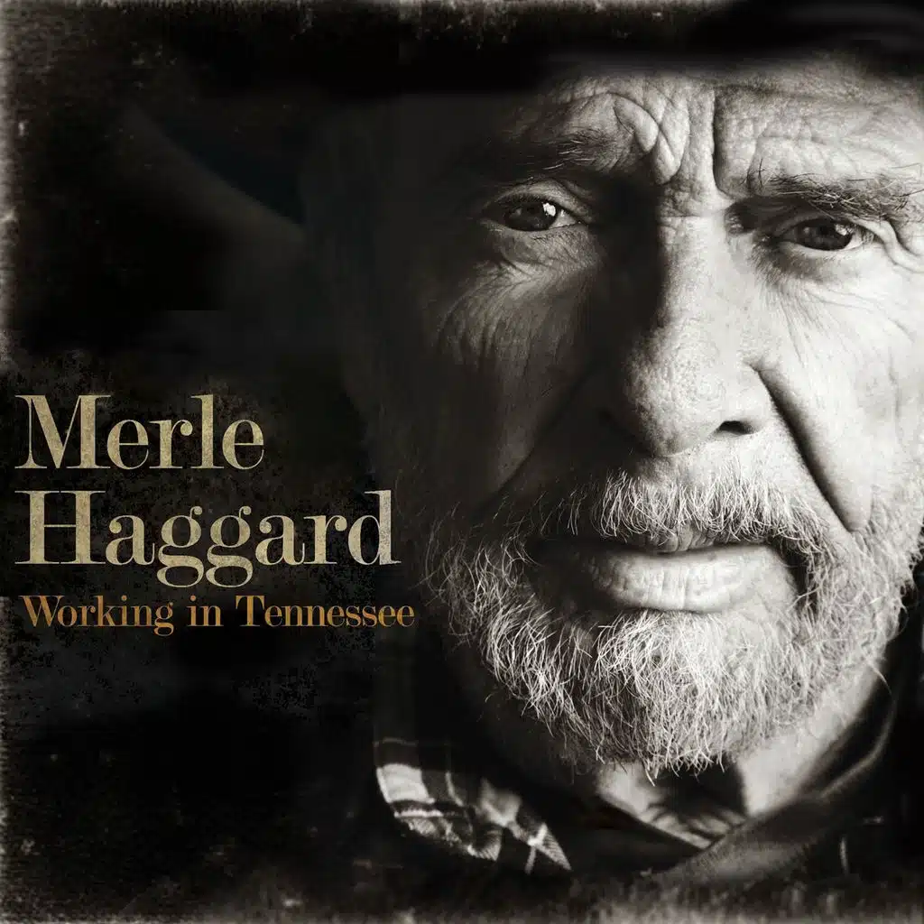 Workin' Man Blues (feat. Willie Nelson and Ben Haggard)