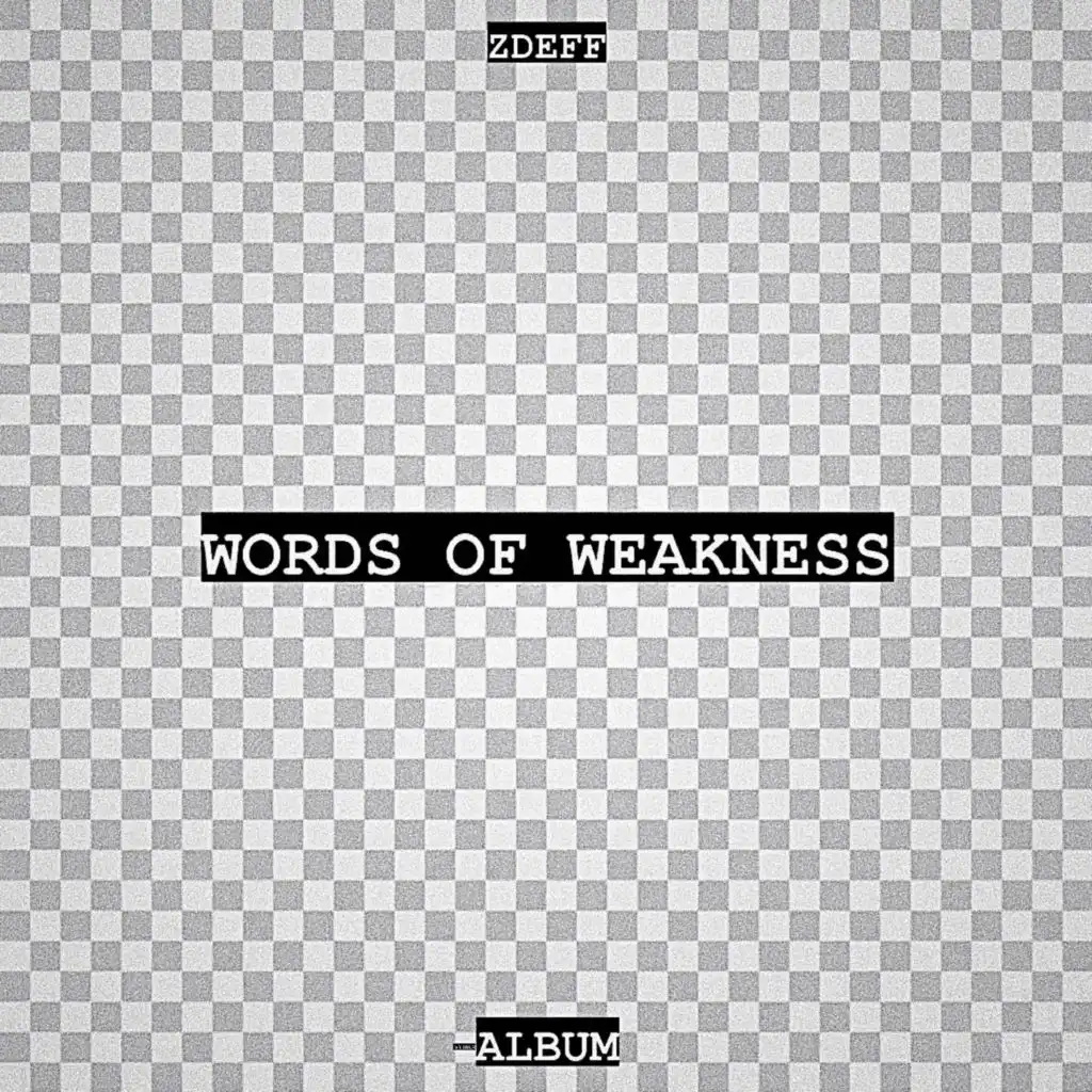 WORDS OF WEAKNESS