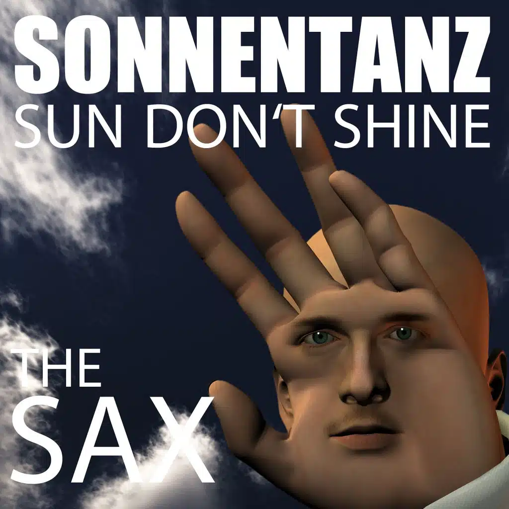 Sonnentanz (Sun Don't Shine)