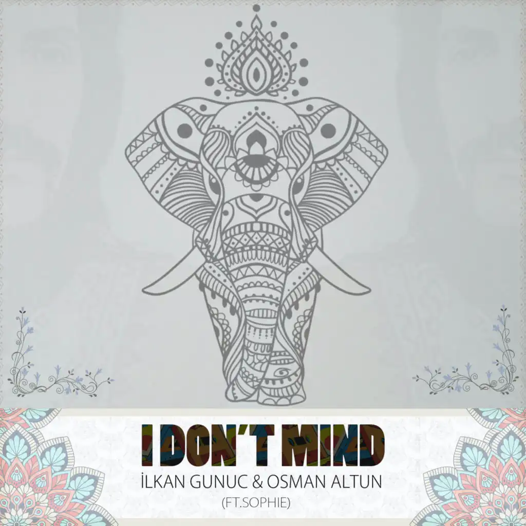 I Don't Mind (feat. Sophie)