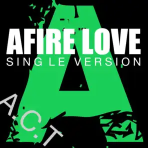 Afire Love (Single Version)