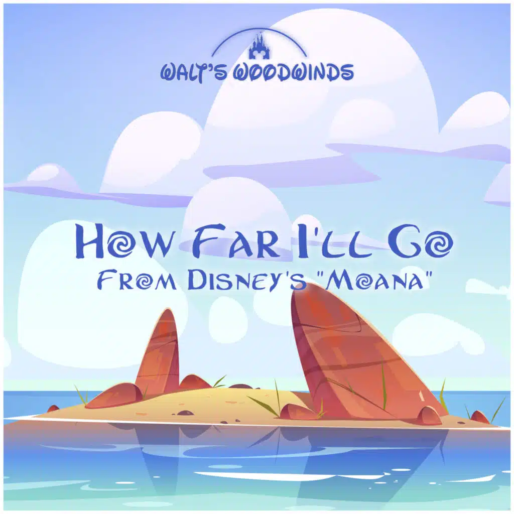 How Far I'll Go (From Disney's "Moana")