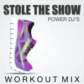 Stole the Show (Workout Mix)