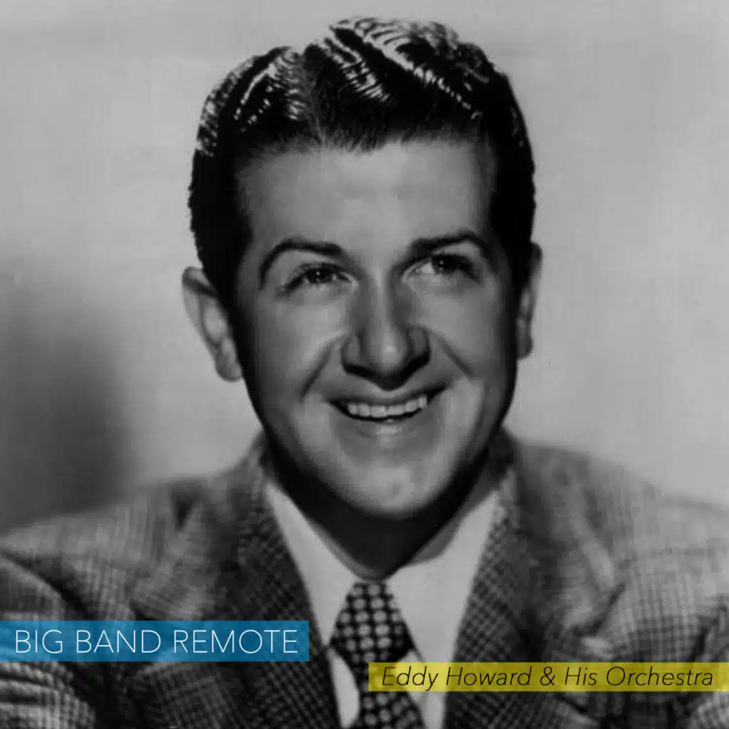 Eddy Howard & His Orchestra