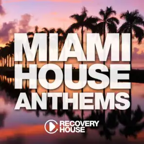 Miami House Anthems, Vol. 10