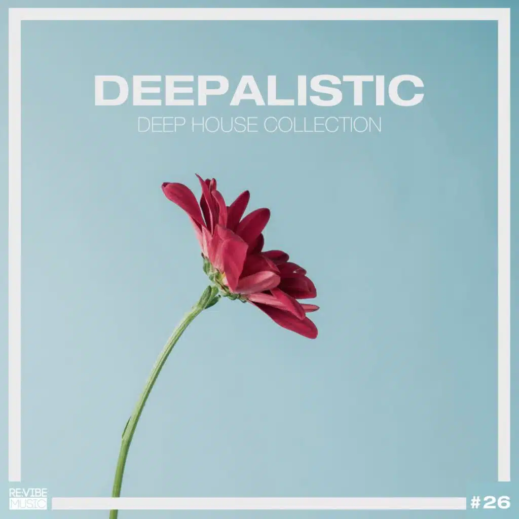 Deepalistic: Deep House Collection, Vol. 29
