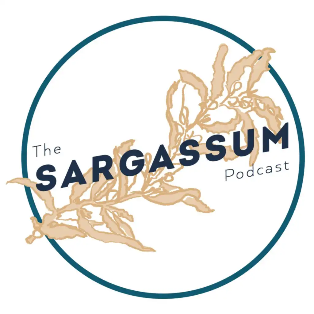 SARGASSUM PODCAST