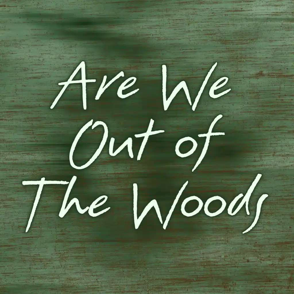 Out Of The Woods (Extended Mix)