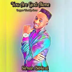 You Are God Alone (Reggae Worship Cover)