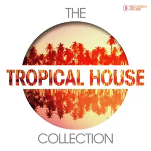 The Tropical House Collection