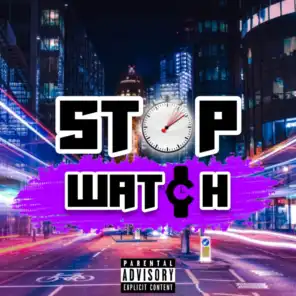 Stop Watch (feat. Revalation)