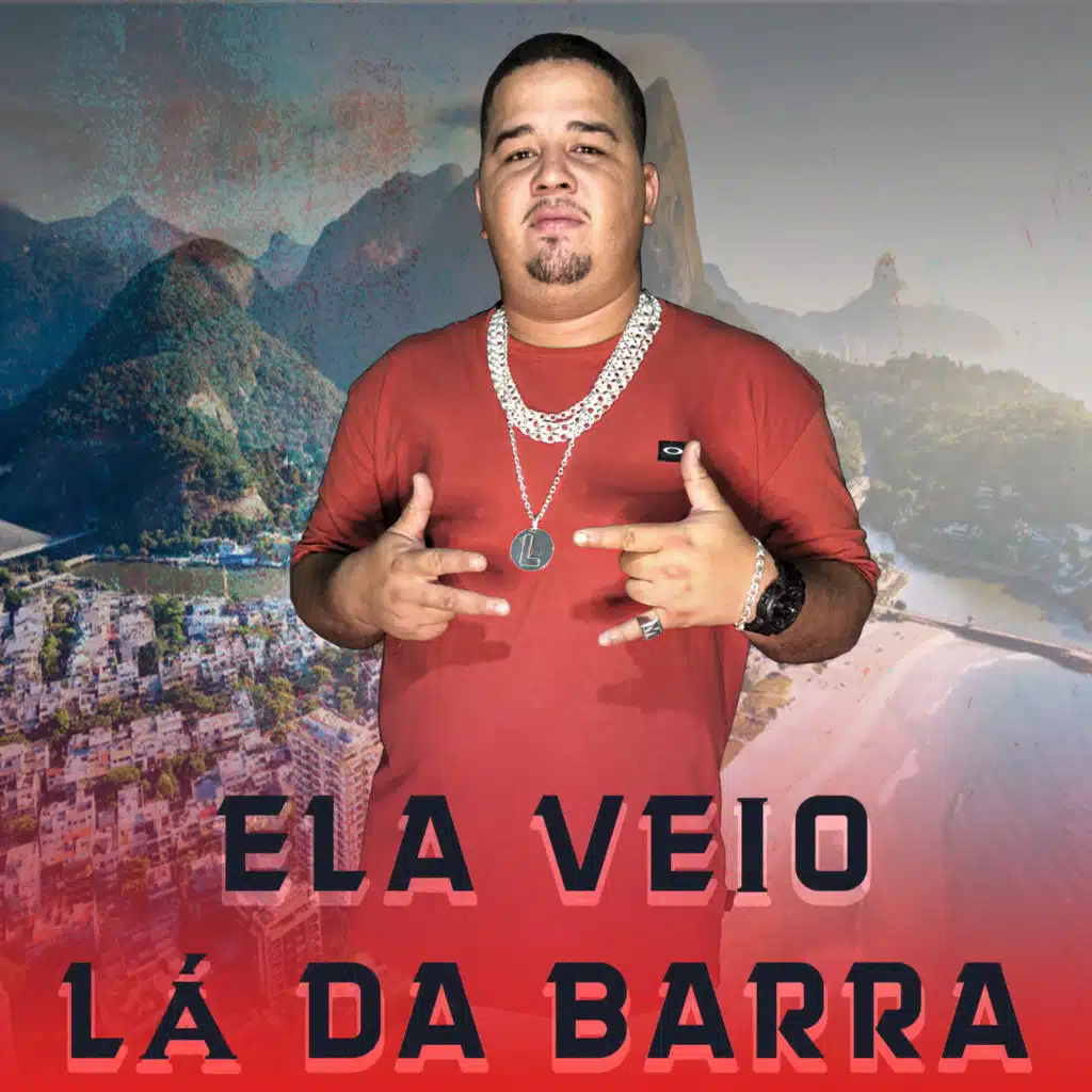 Ela Veio Lá da Barra (feat. DJ Sapinho 22)