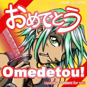 Omedetou! (Japanese Present for You)