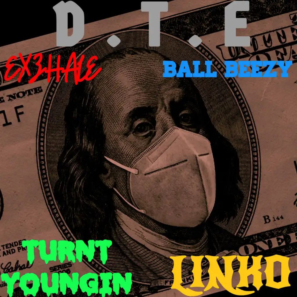 DTE (feat. Linko, Ball Beezy & Turnt Youngin)